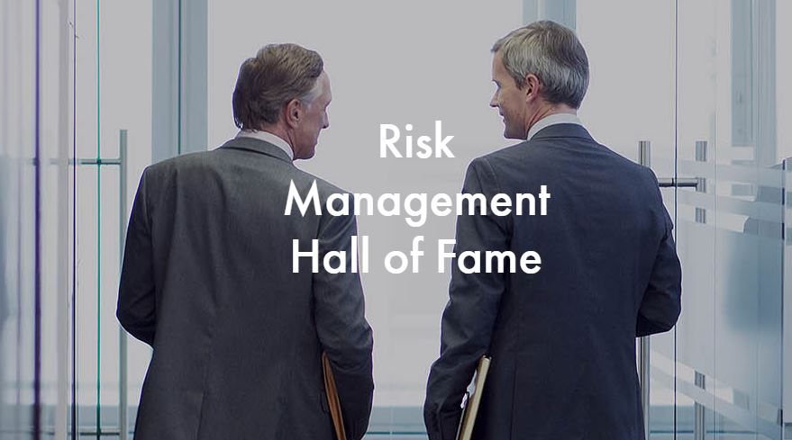 Risk Management Hall of Fame