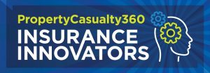 PropertyCasualty360 Insurance Innovators